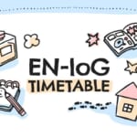 「EN-loG TIMETABLE」／BELIFT LAB