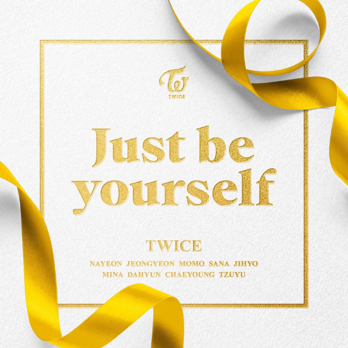 TWICE「Just be yourself」