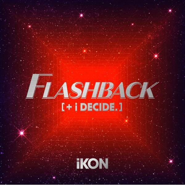 iKON『FLASHBACK [+ i DECIDE]』CD+DVD_BD_S