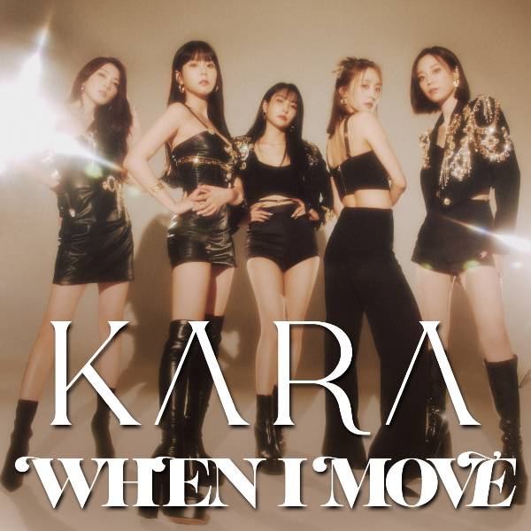 KARA「WHEN I MOVE」