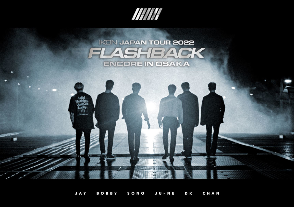 LIVE DVD & Blu-ray『iKON JAPAN TOUR 2022 [FLASHBACK] ENCORE IN OSAKA』